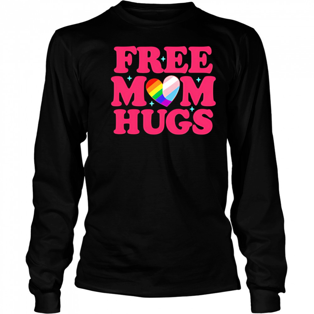 Free Mom Hugs Pride shirt Long Sleeved