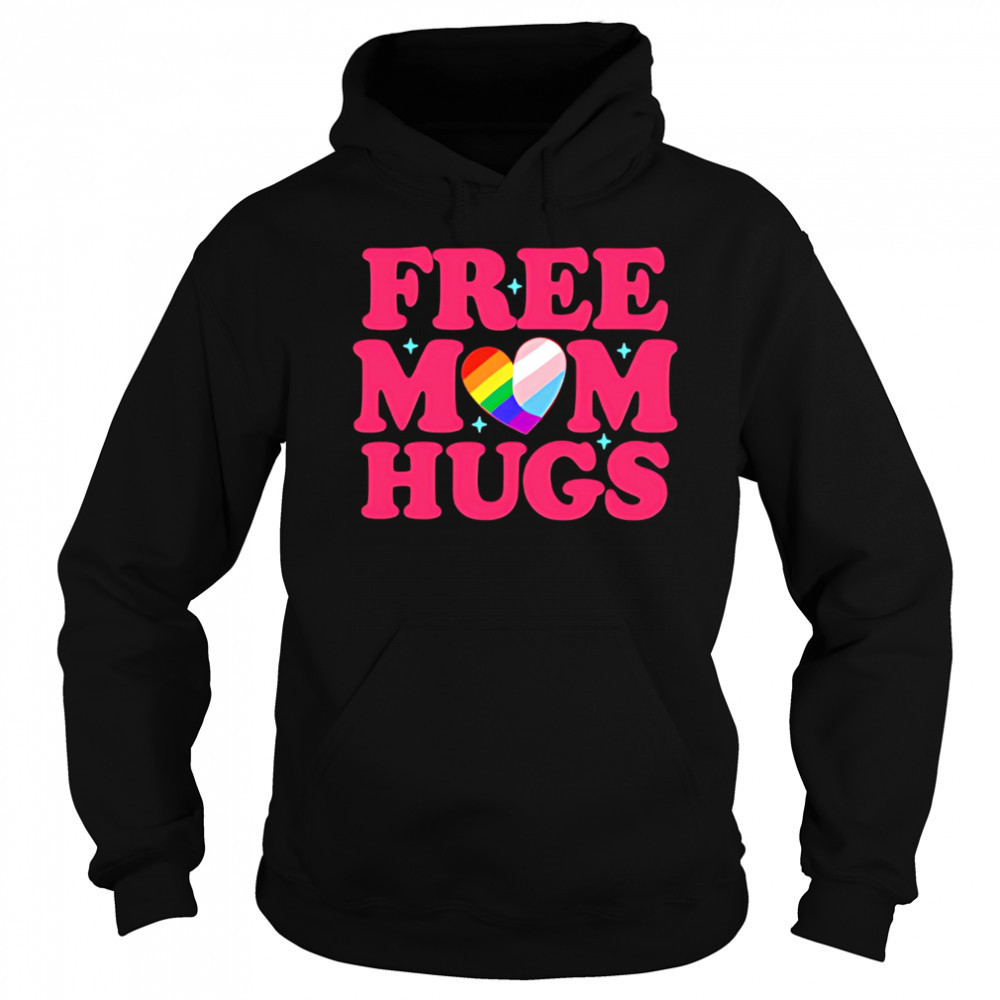 Free Mom Hugs Pride shirt Hoodie