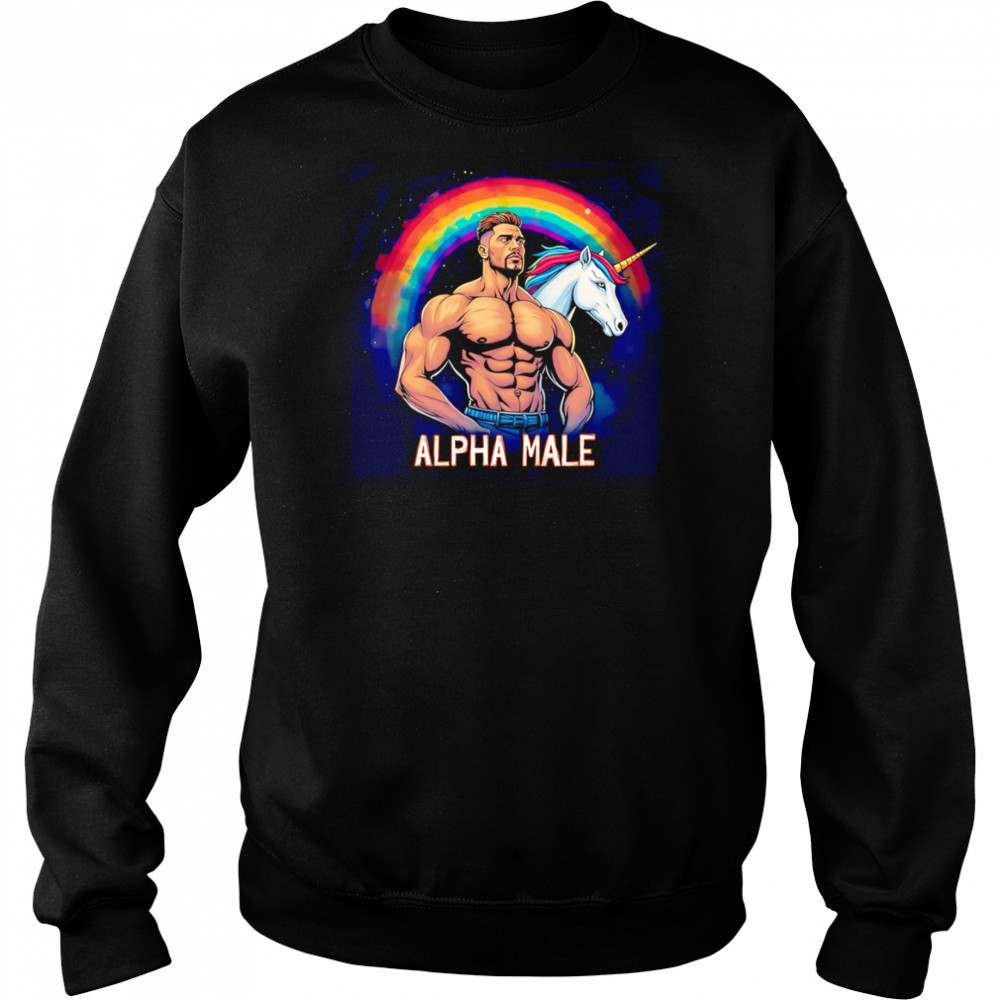 Gay alpha male pride shirt Sweatshirt