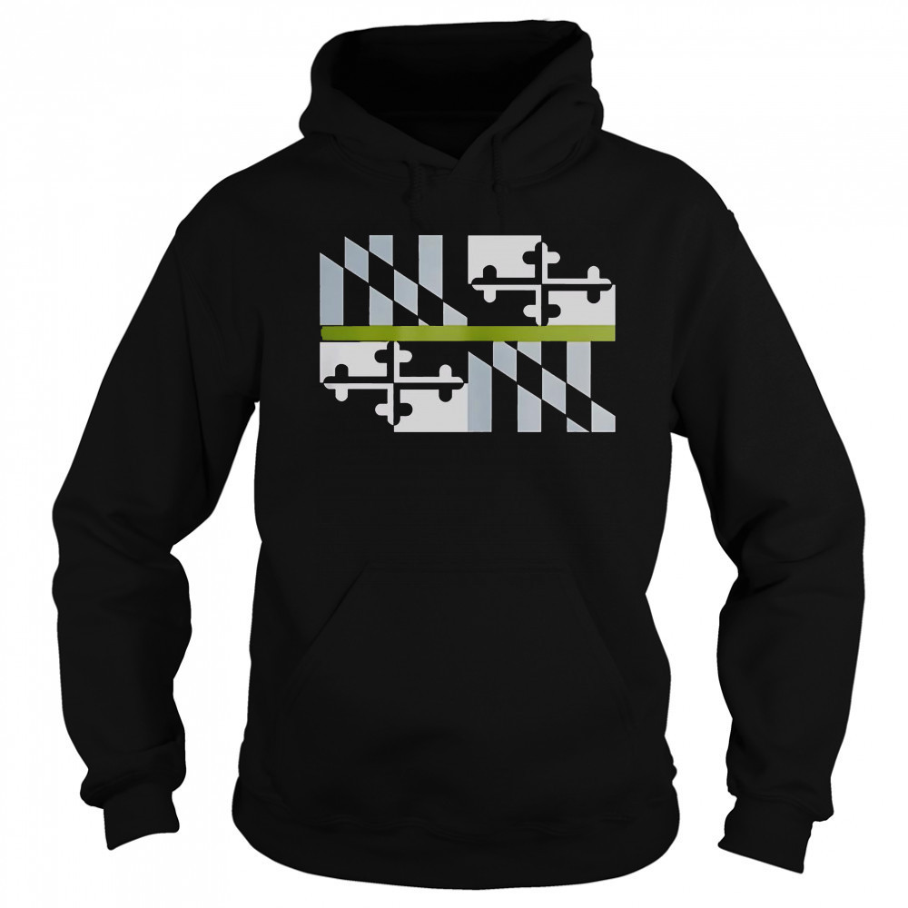 Good Green Line Maryland Flag T-Shirt Hoodie