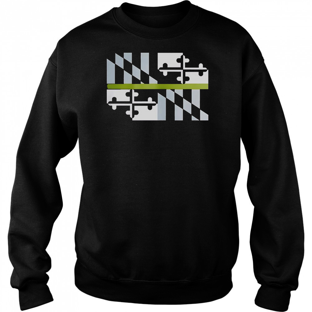 Good Green Line Maryland Flag T-Shirt Sweatshirt