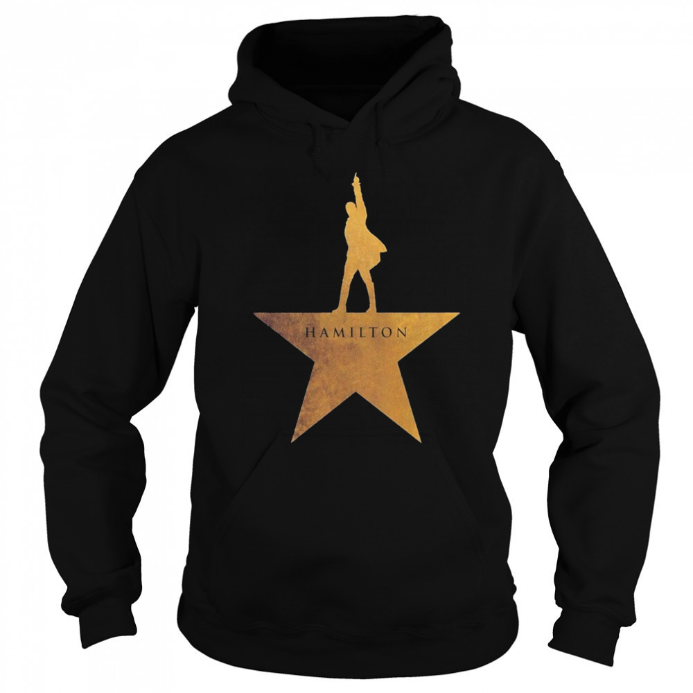 Hamilton Gold Star Show T-shirt Hoodie