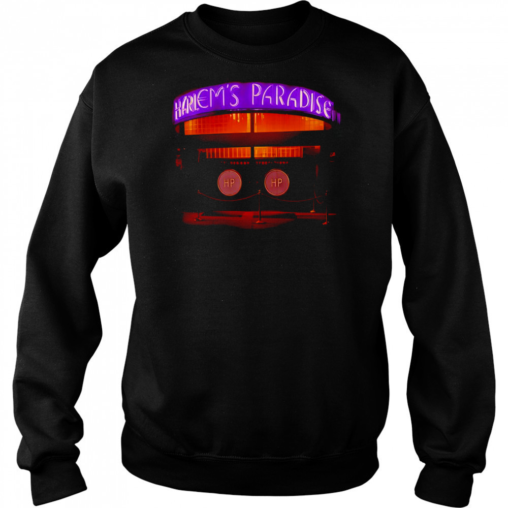 Harlem’s Paradise shirt Sweatshirt