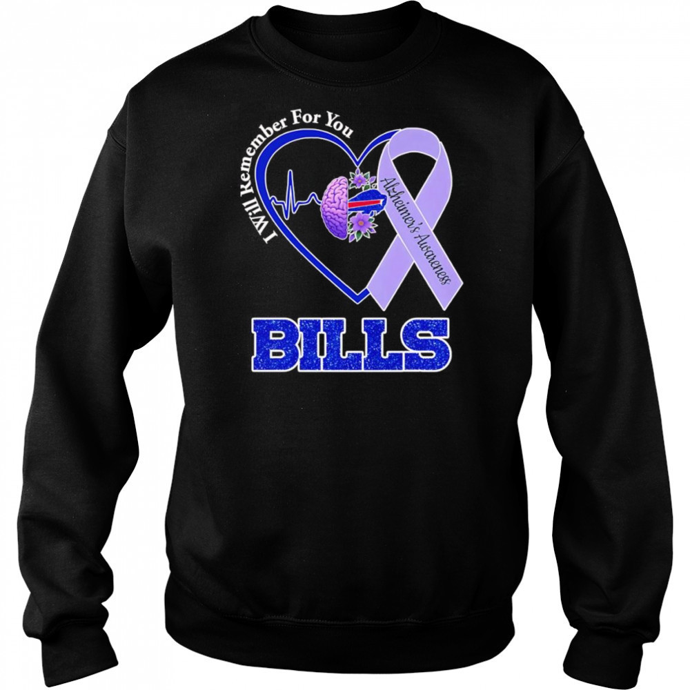 I will remember for you Alzheimer’s Awareness Buffalo Bills shirt Sweatshirt