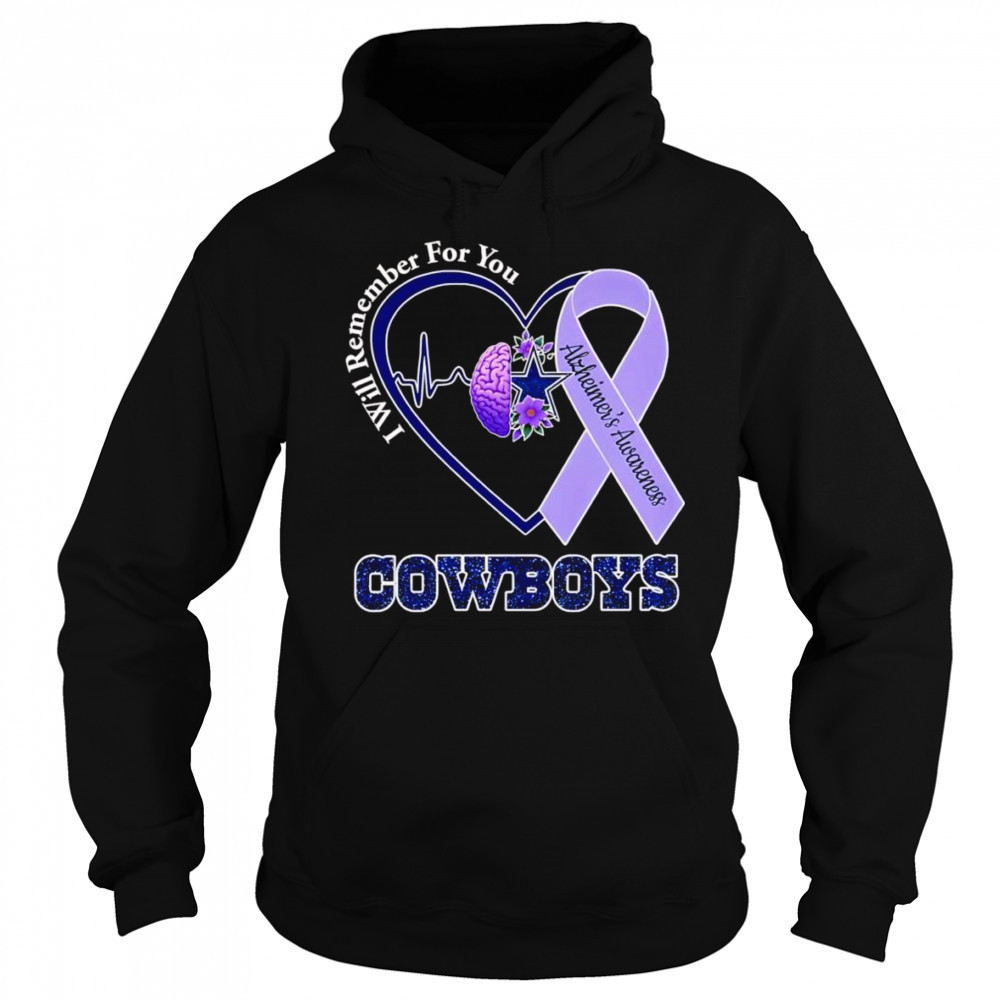 I will remember for you Alzheimer’s Awareness Dallas Cowboys shirt Hoodie