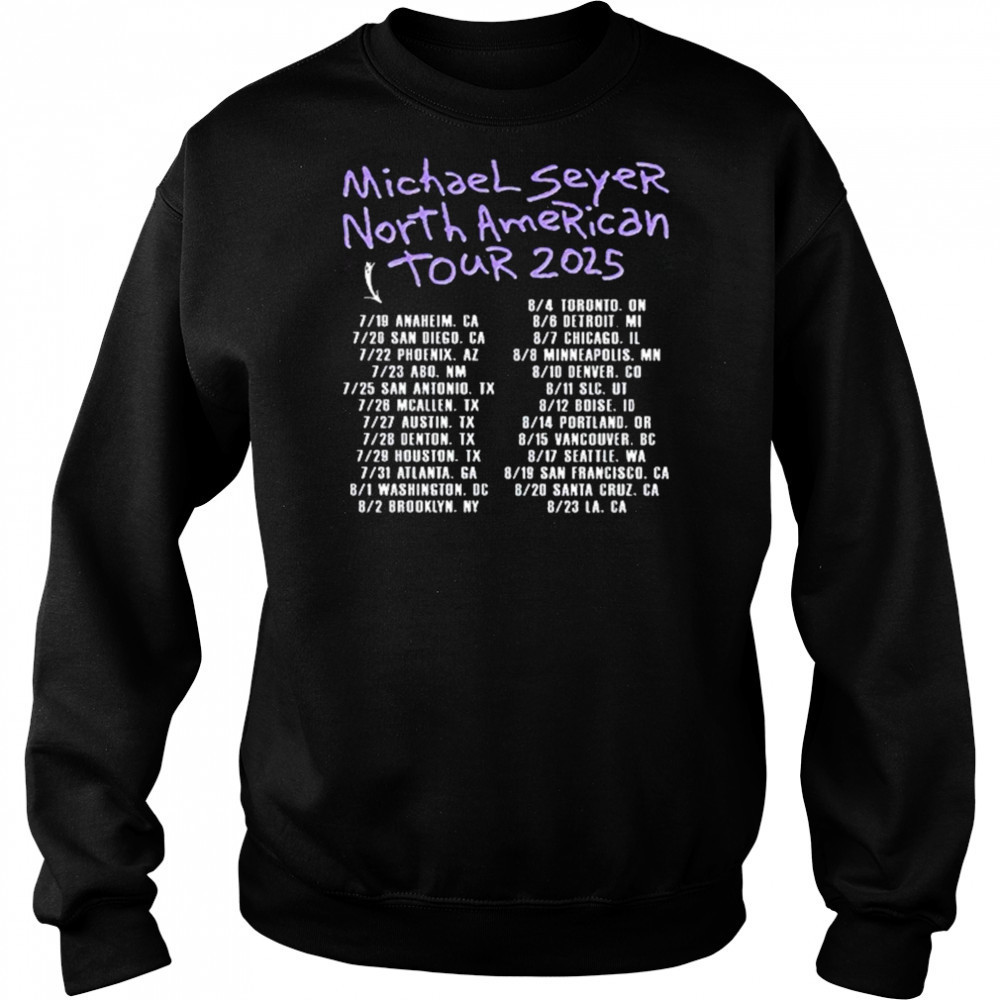 I’m With Michael Seyer Fan North American Tour 2025 Shirt Sweatshirt