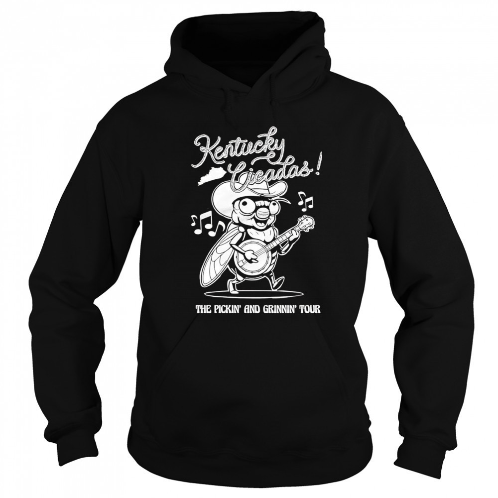 Kentucky Cicadas the pickin’ and grinnin’ tour shirt Hoodie