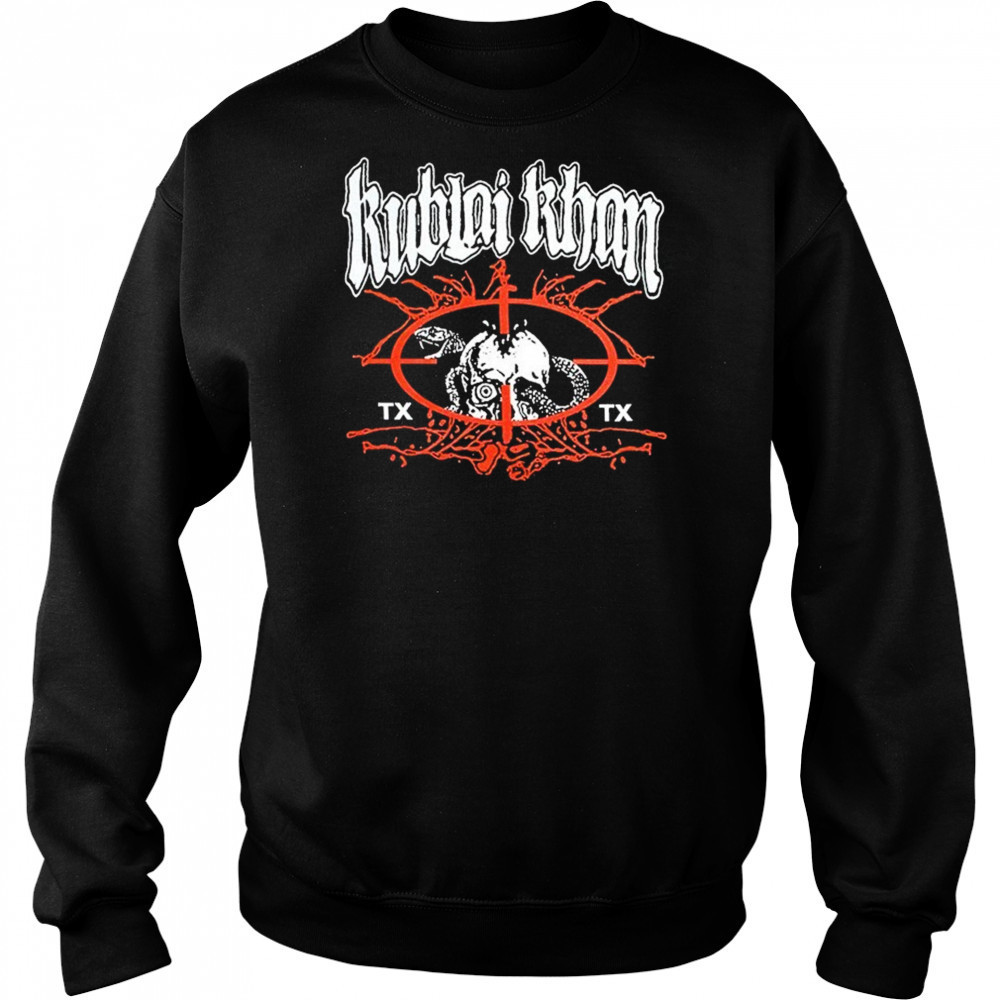 Kublai Khan Tx Crosshairs T-shirt Sweatshirt