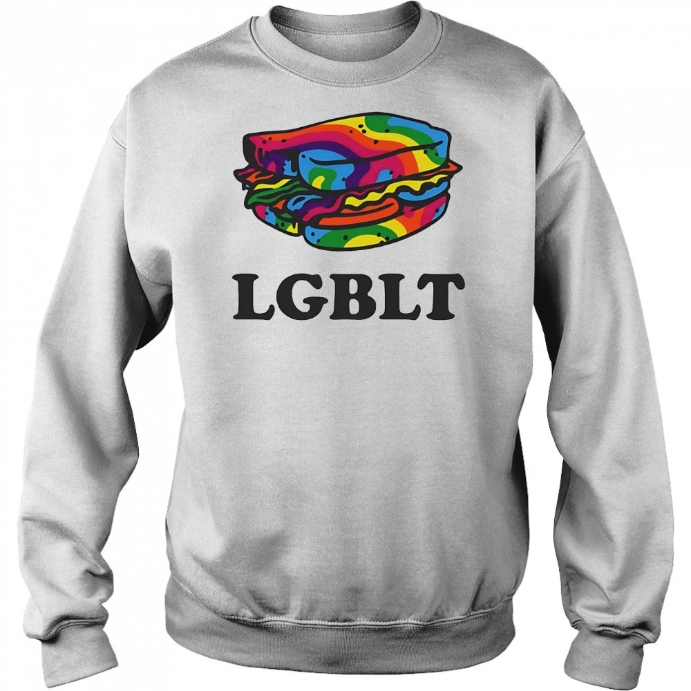 LGBLT sandwich shirt Sweatshirt