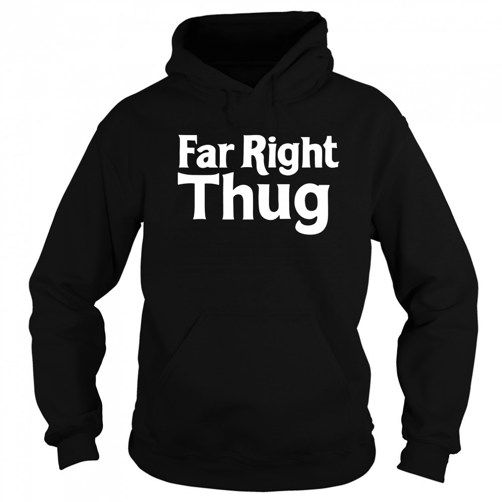 Lord Talbot Far Right Thug shirt Hoodie