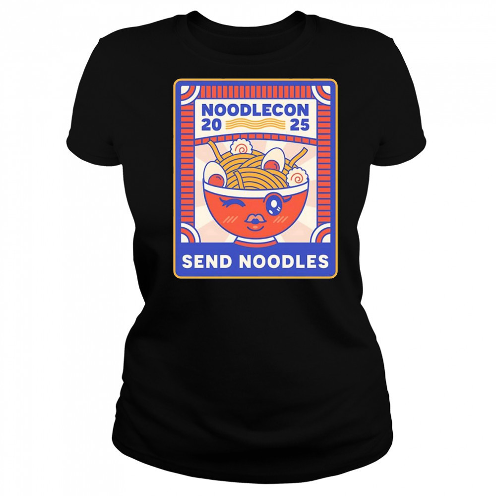 Noodlecon 2025 send noodles shirt Women's T-shirt