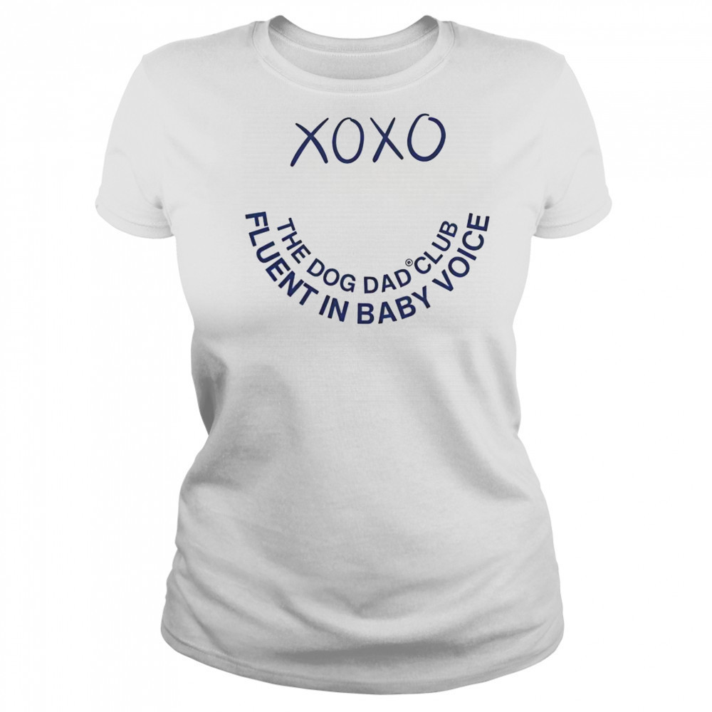 Official Xo Xo The Dog Dad Club Fluent In Baby Voice T-Shirt Women's T-shirt