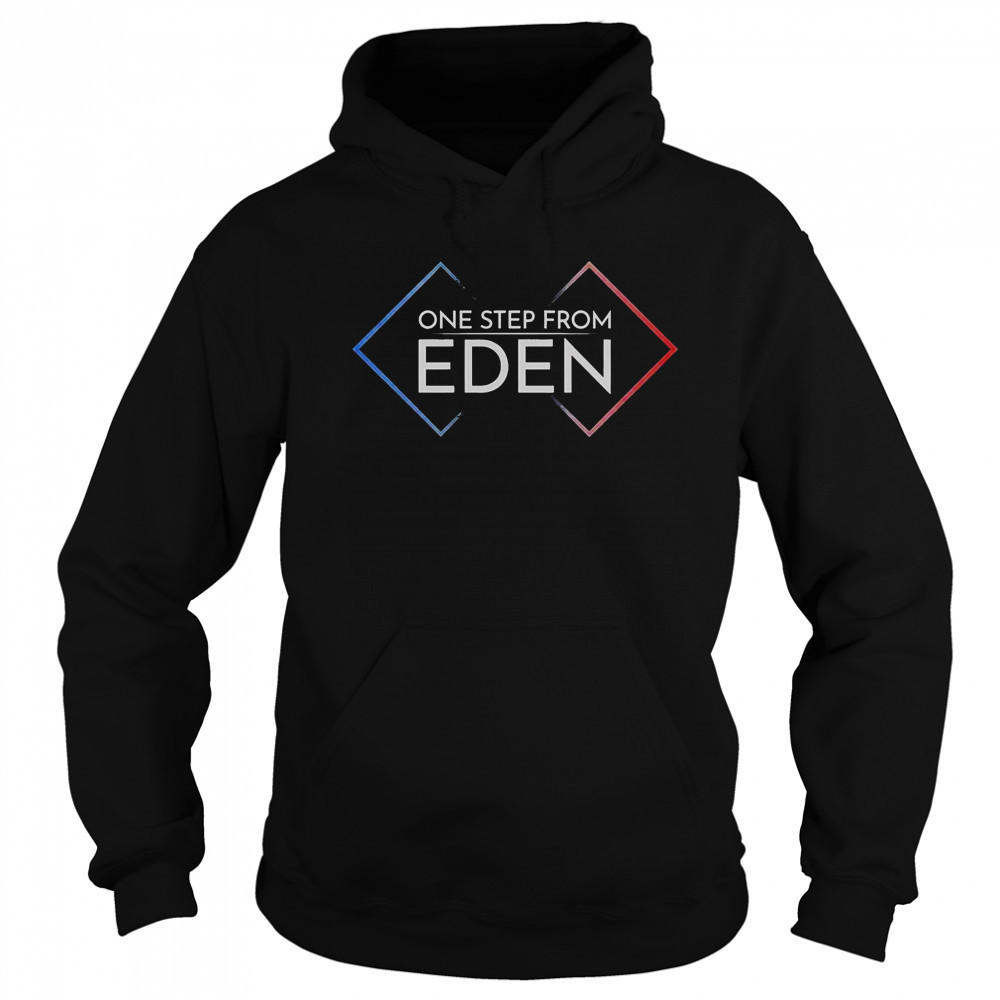 One Step From Eden T-Shirt Hoodie