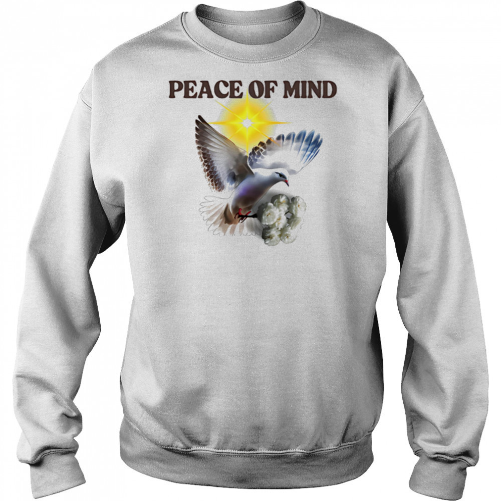 Peace of Mind dove rose white shirt Sweatshirt