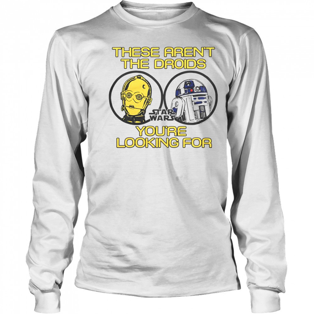 Premium Star Wars These Aren’t The Droids You’re Looking For T-Shirt Long Sleeved