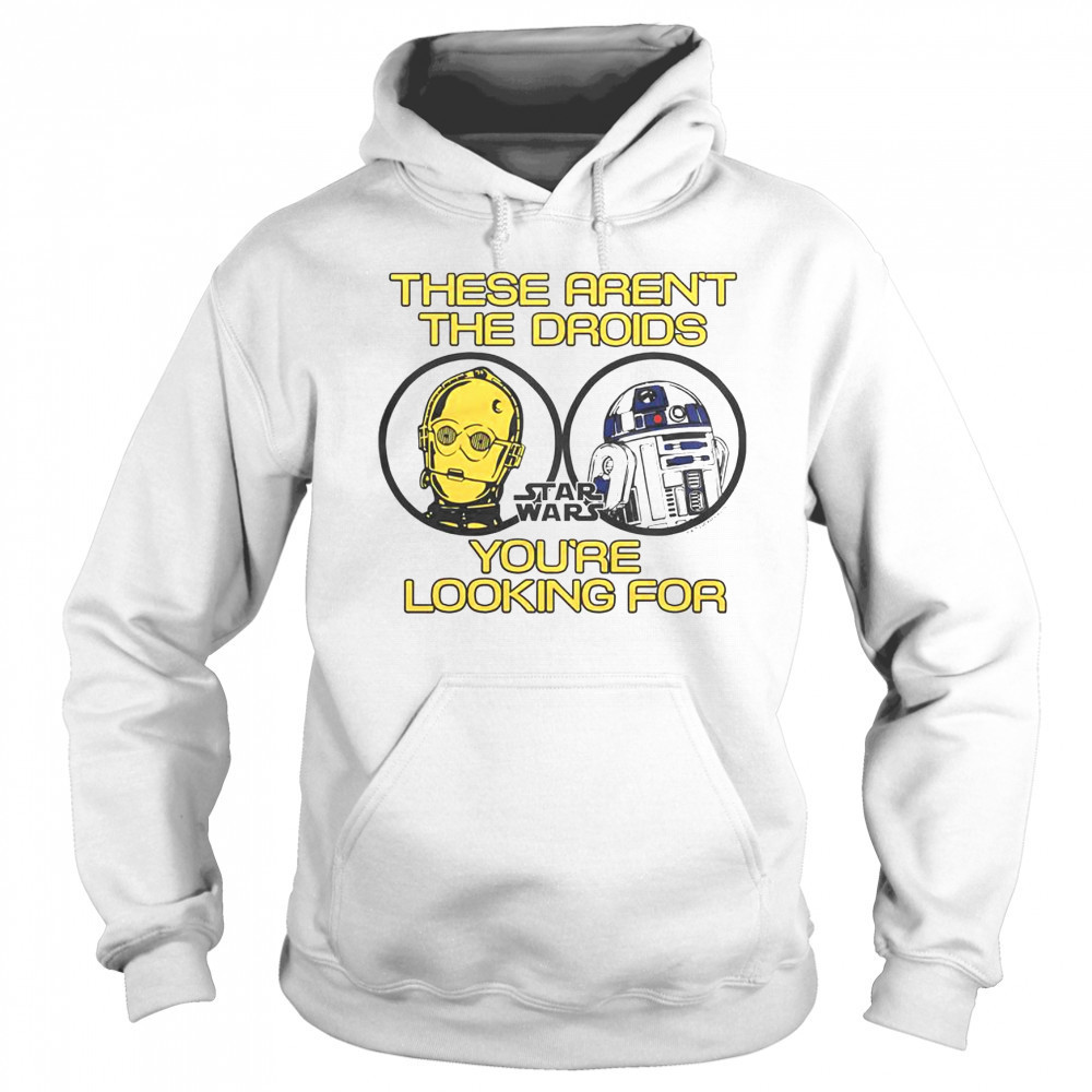 Premium Star Wars These Aren’t The Droids You’re Looking For T-Shirt Hoodie