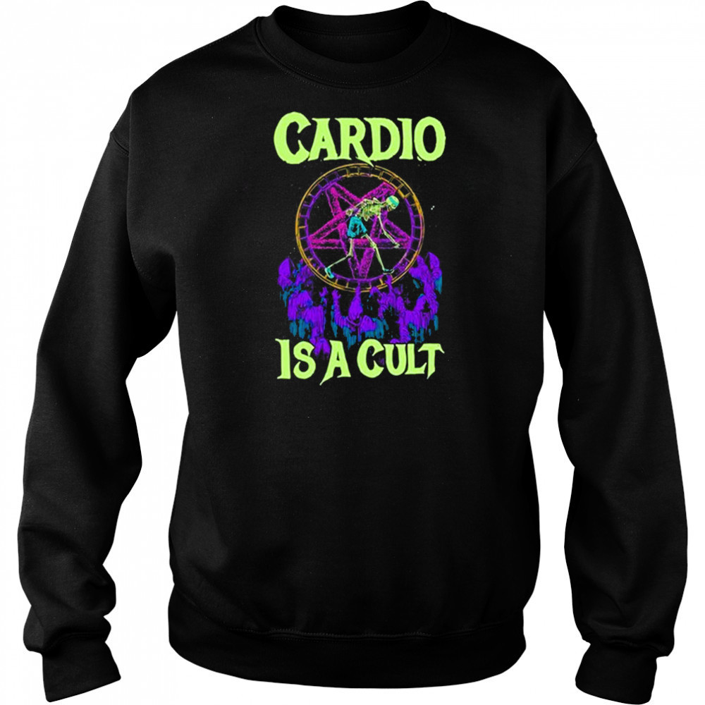 Raskolapparel Cardio Is A Cult shirt Sweatshirt