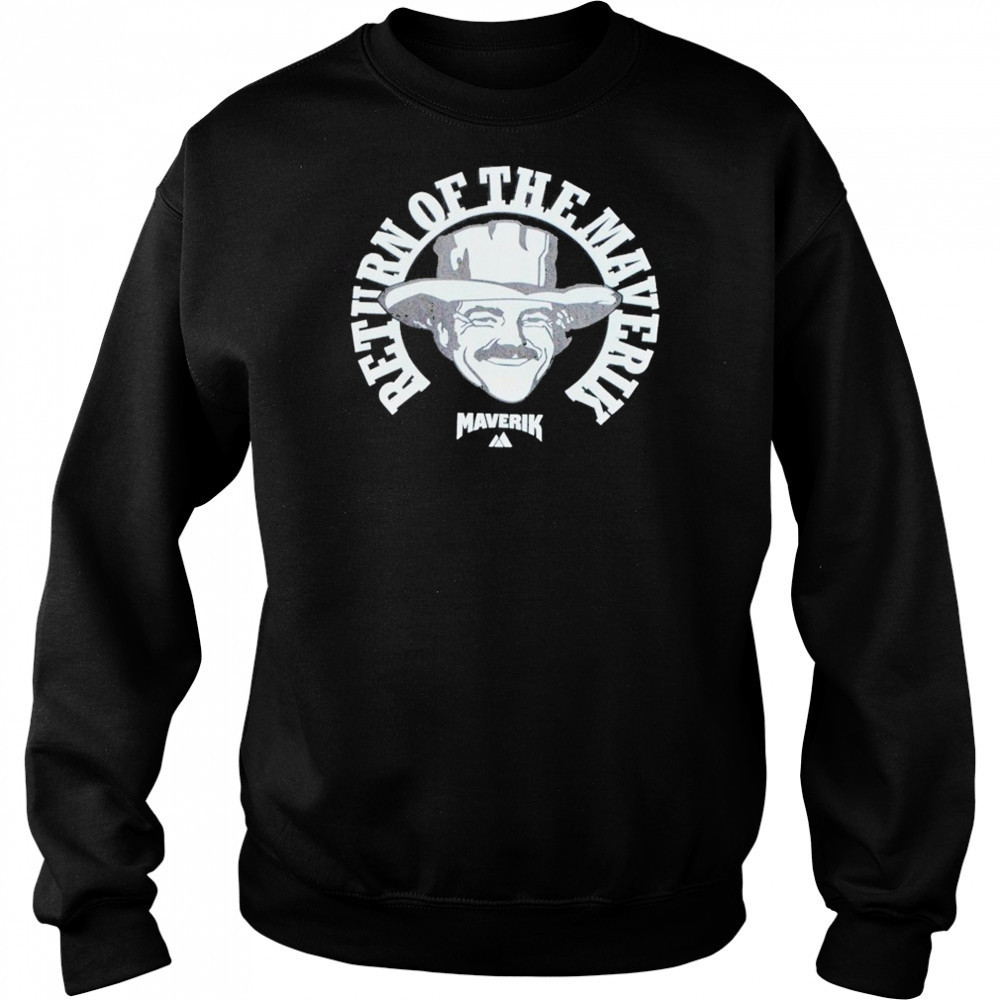 Return Of The Maverik T-shirt Sweatshirt