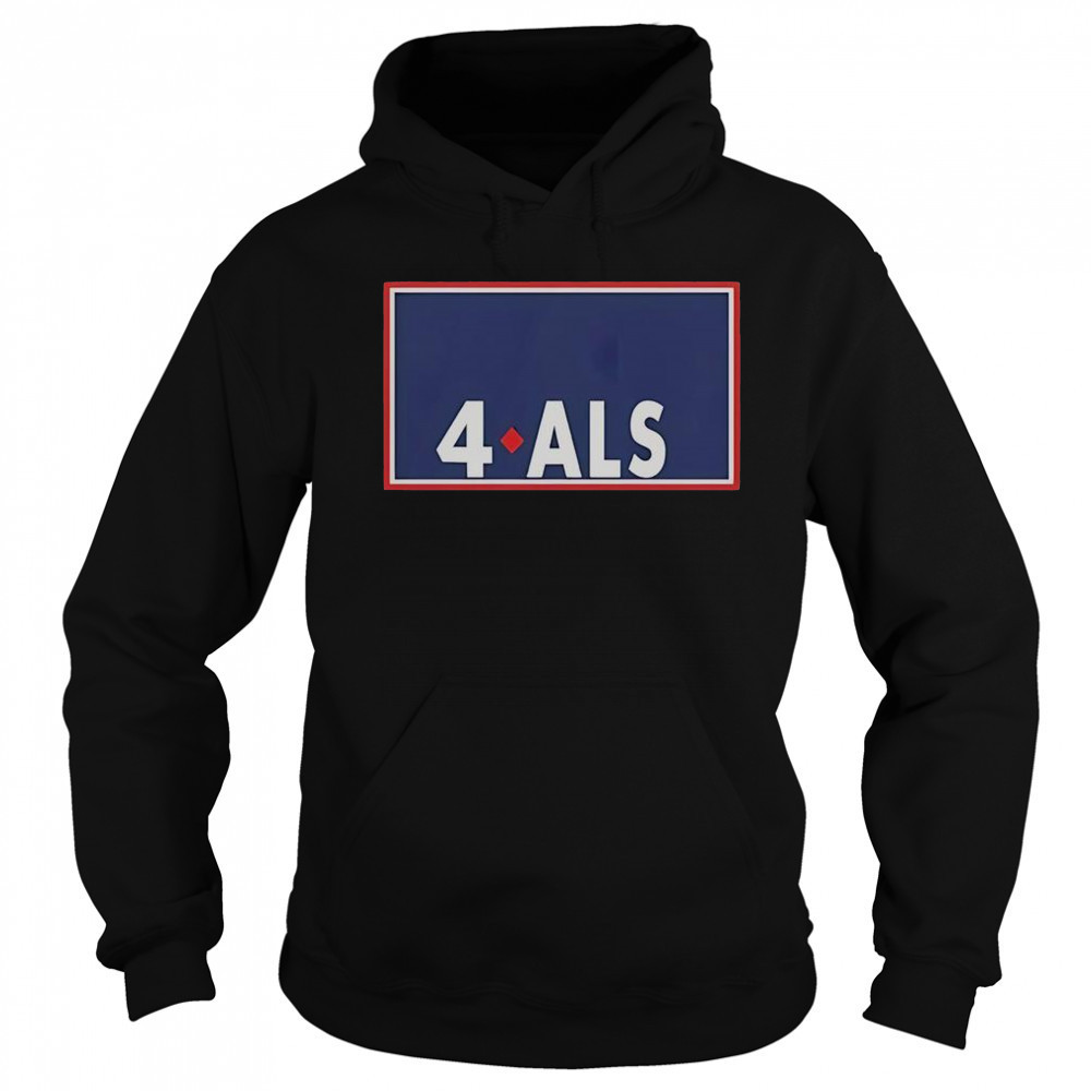 Sarah Nauser 4 ALS T-Shirt Hoodie