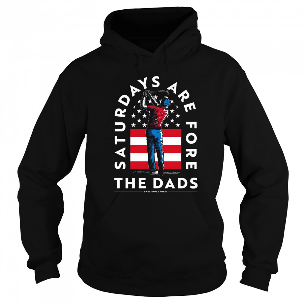 Saturdays Are Fore The Dads Golfer USA Shirt Hoodie