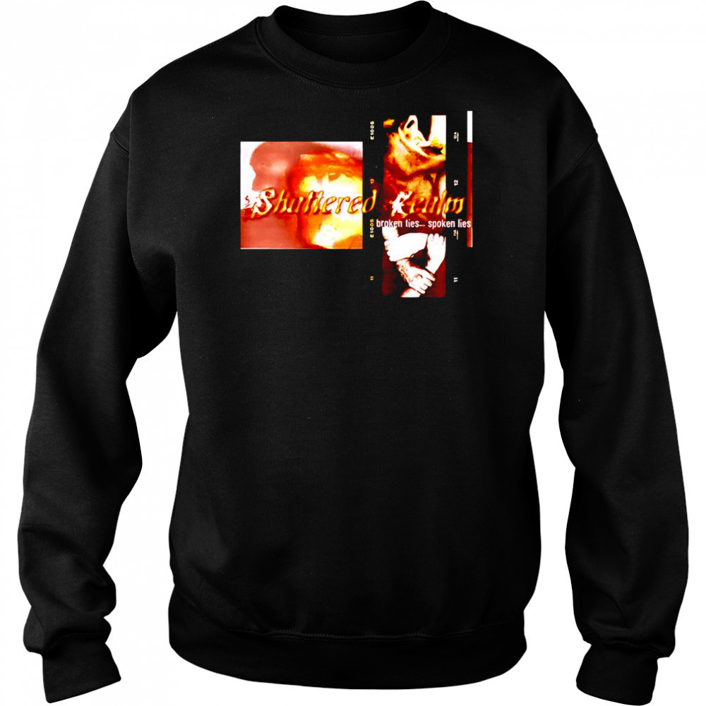Shattered Realm Broken Ties Og shirt Sweatshirt