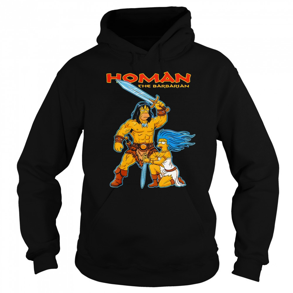 Simperson Homan The Barbarian Shirt Hoodie