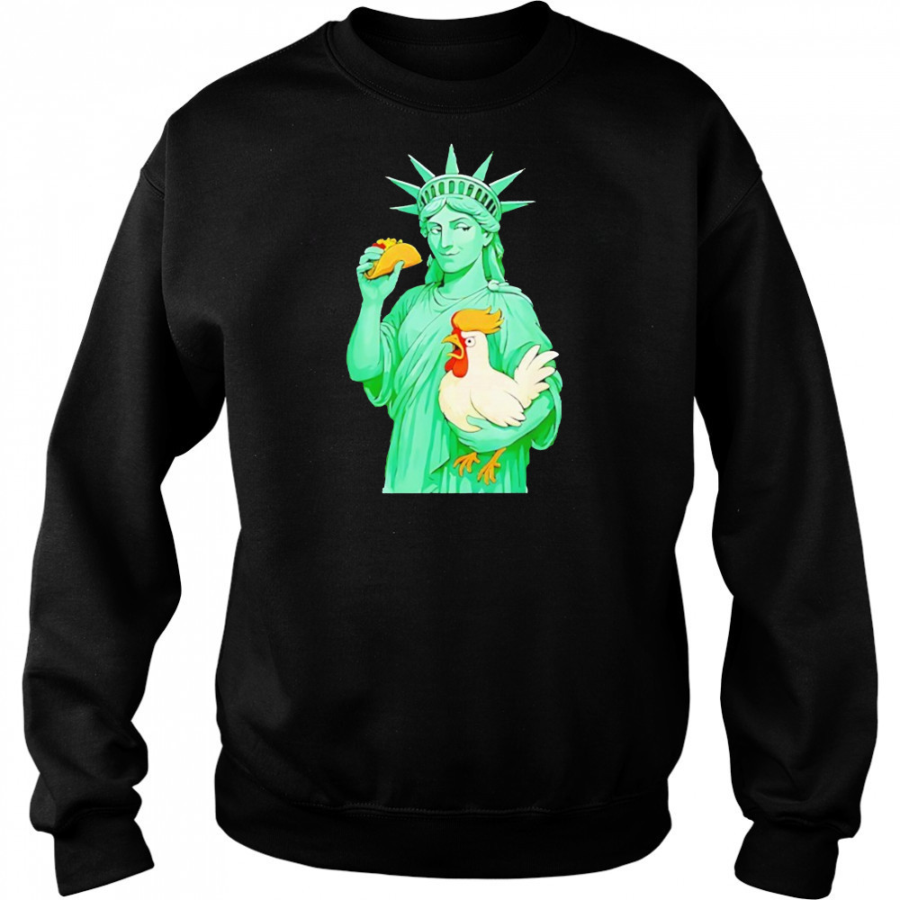 Statue Of Liberty Taco Trump Always Chickens Out Funny 2025 Shirt Sweatshirt