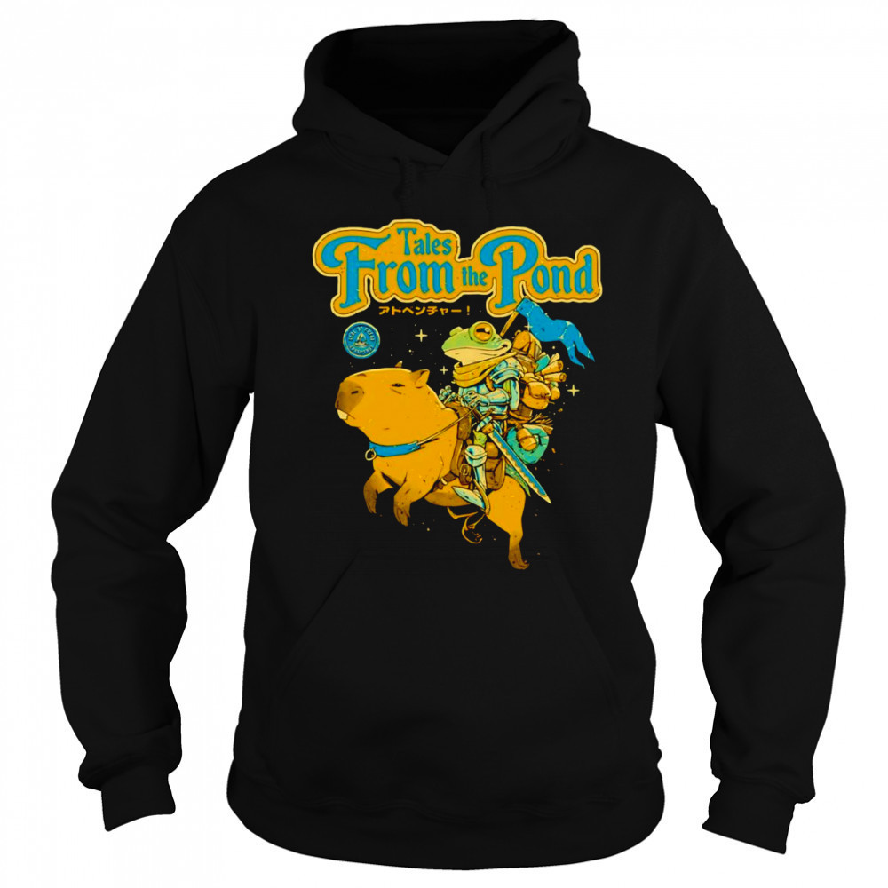 Tales from the Pond shirt Hoodie