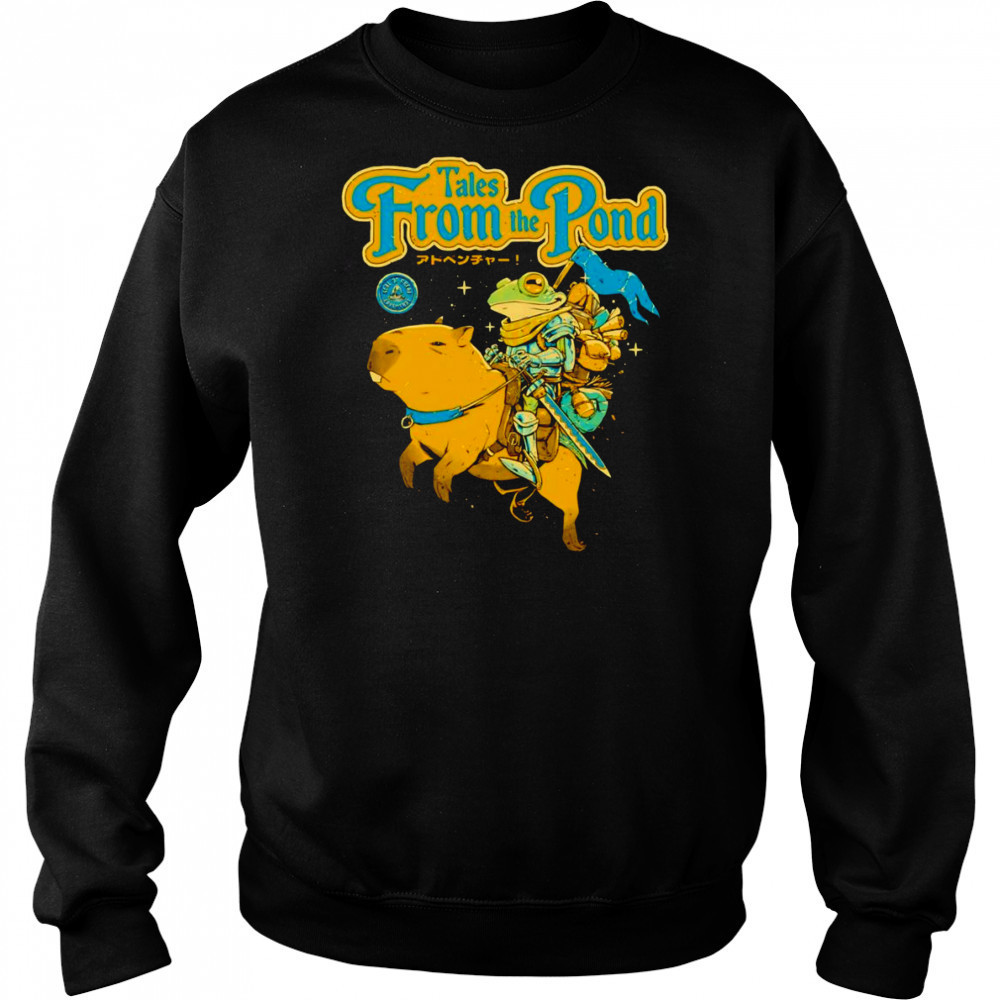 Tales from the Pond shirt Sweatshirt