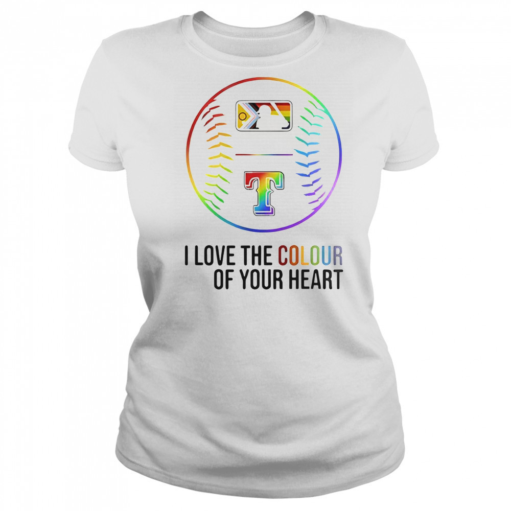 Texas Rangers Baseball I Love The Colour Of Your Heart Pride Month 2025 T-Shirt Women's T-shirt