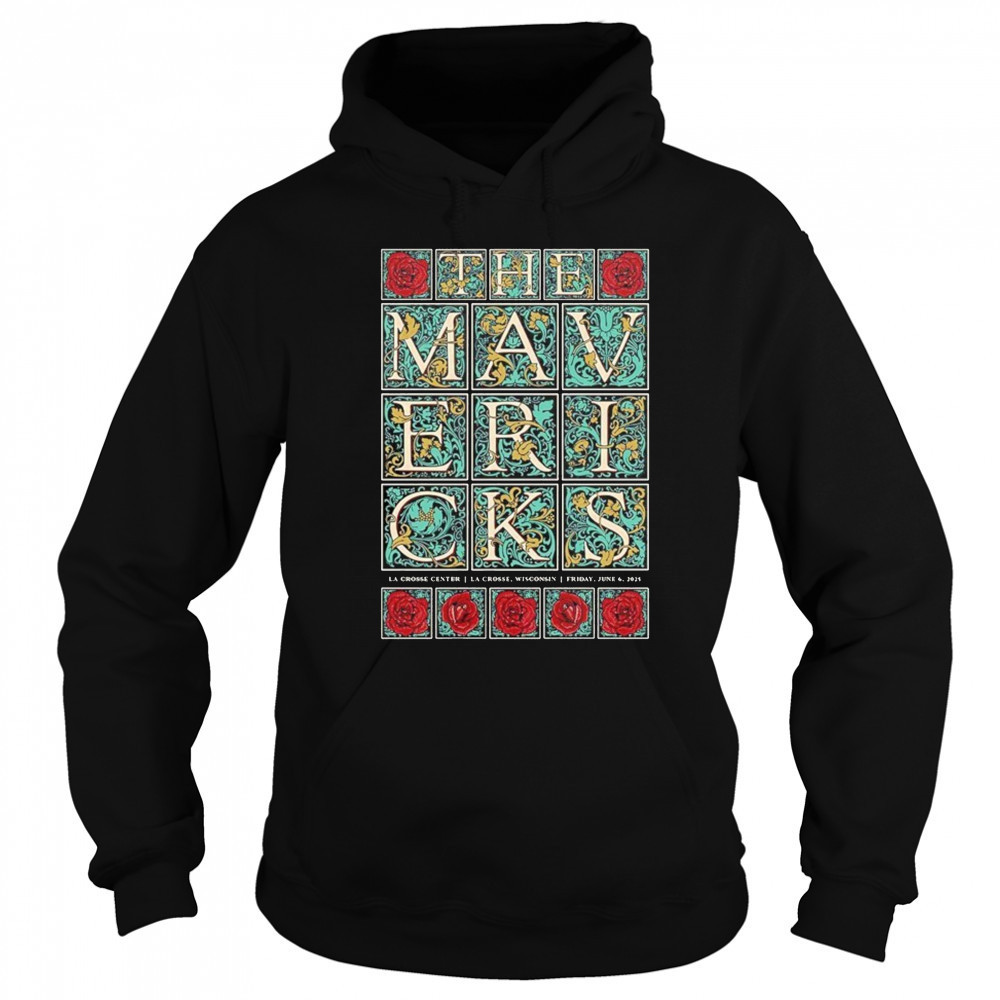 The Mavericks At La Crosse Center In La Crosse WI On June 6 2025 shirt Hoodie