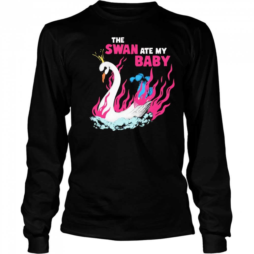 The Swan ate my baby shirt Long Sleeved