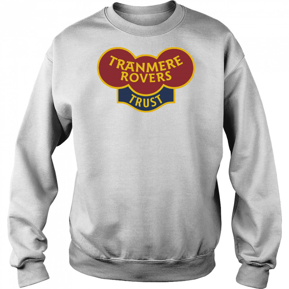 Tranmere Rovers Trust shirt Sweatshirt