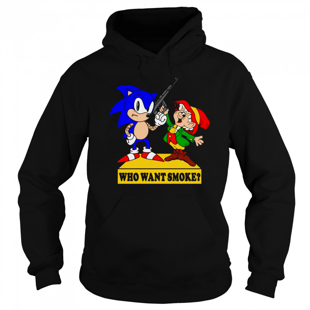 Who want smoke shirt Hoodie