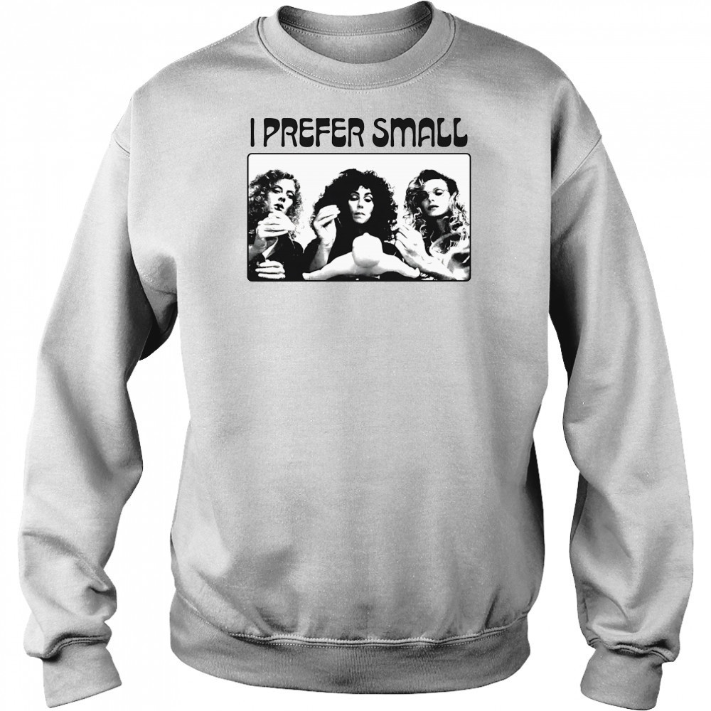 Witches of Eastwick shirt Sweatshirt