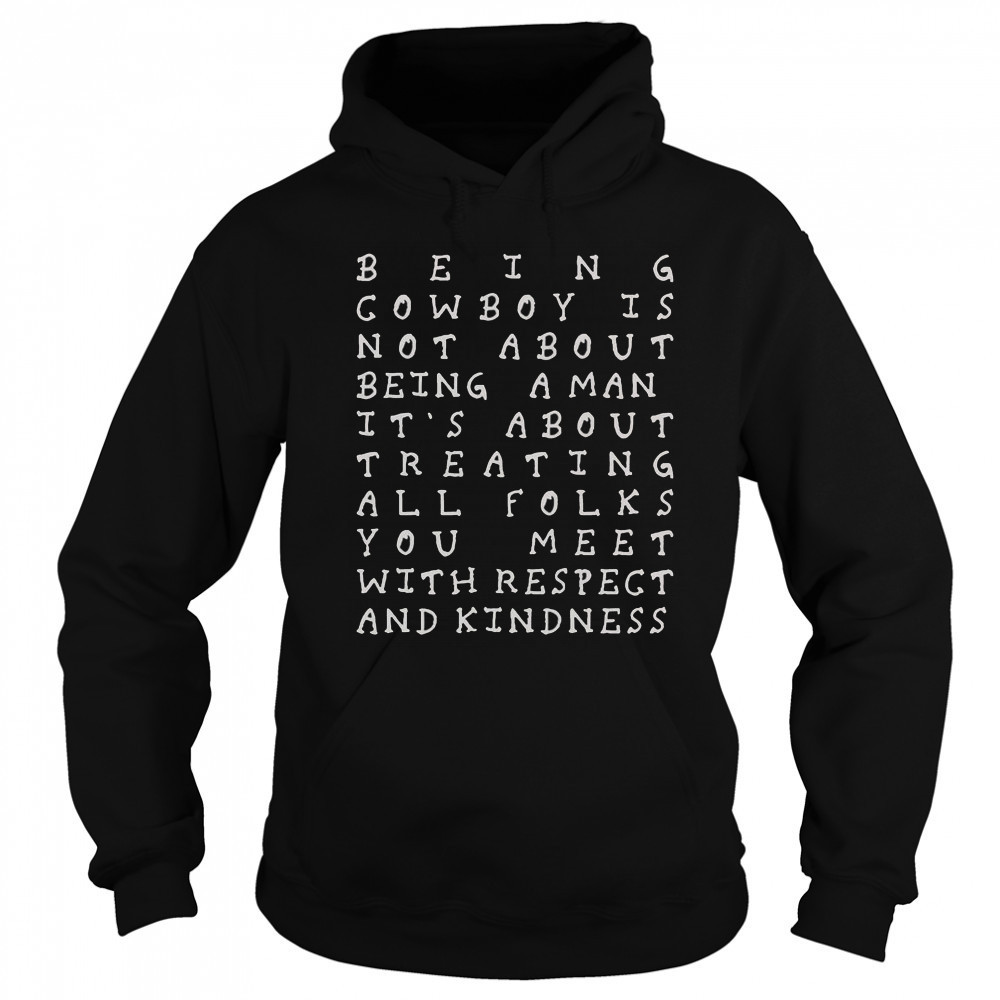 Y’all Means All 2025 Being Cowboy Is Not About Being T-Shirt Hoodie