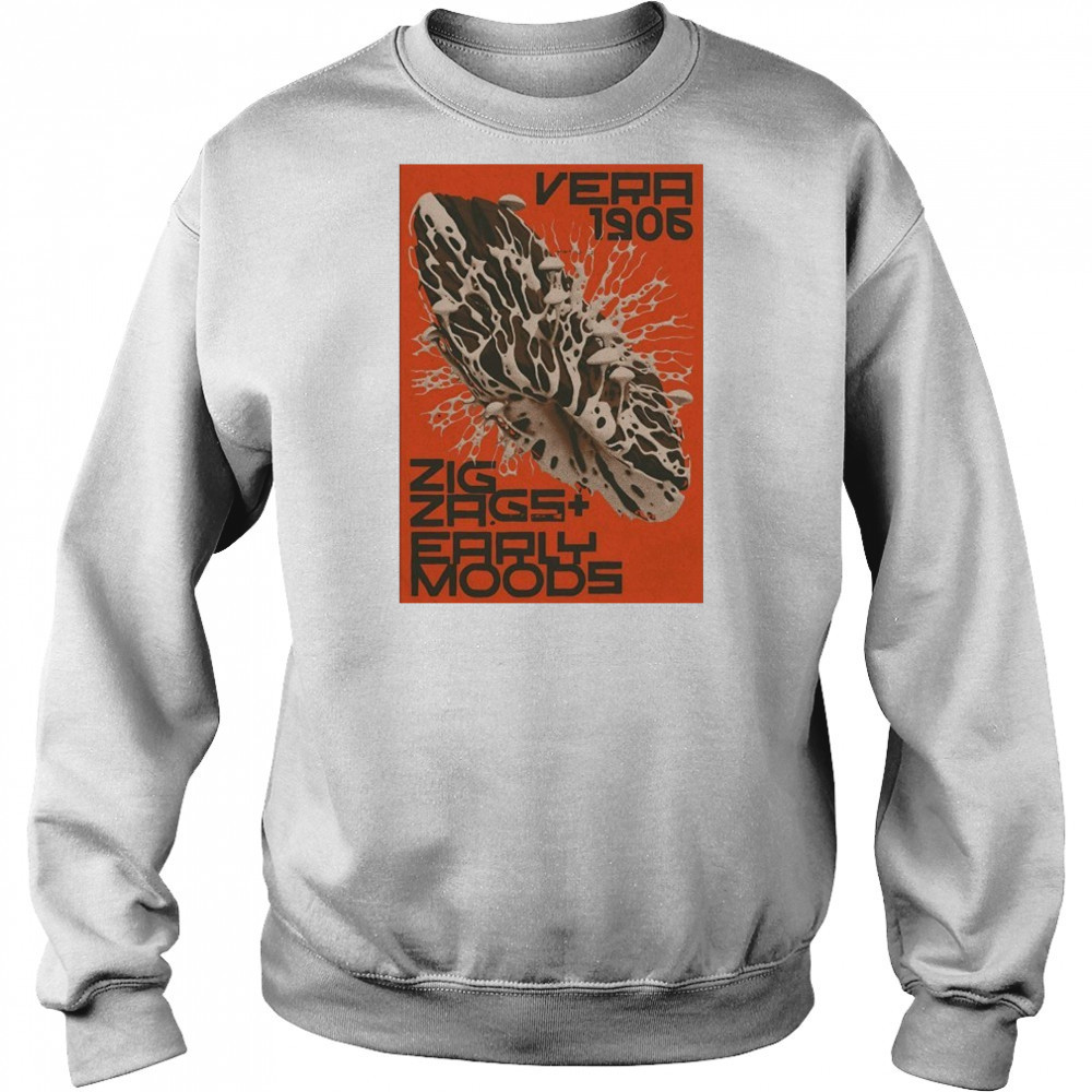 Zig Zags And Early Moods VERA Groningen Jun 19 2025 Poster shirt Sweatshirt