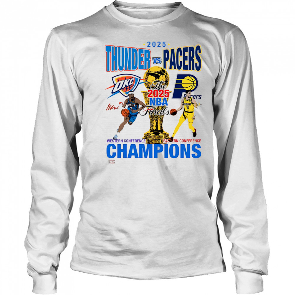 2025 Thunder vs Pacers NBA Finals shirt Long Sleeved