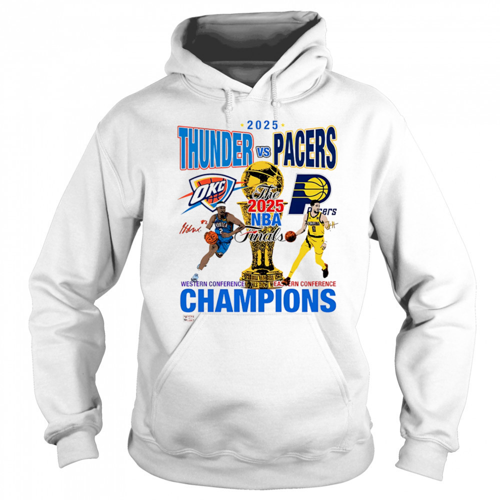 2025 Thunder vs Pacers NBA Finals shirt Hoodie