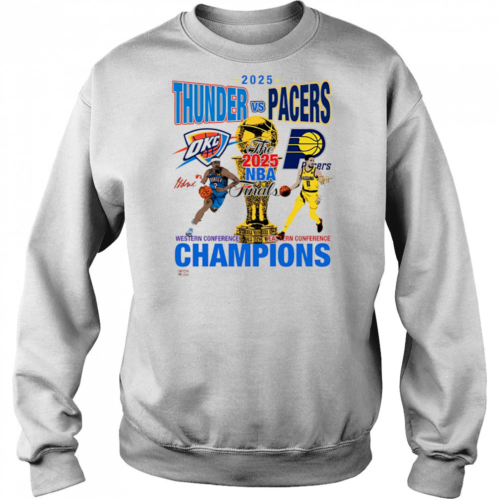 2025 Thunder vs Pacers NBA Finals shirt Sweatshirt