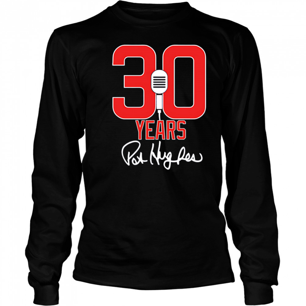 30 Years Of Pat Hughes shirt Long Sleeved