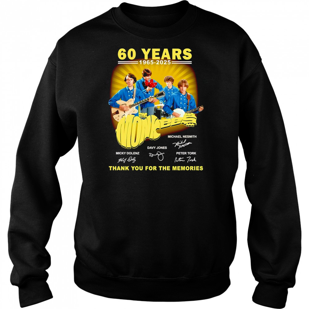 60 years 1965 2025 The Monkees thank you for the memories shirt Sweatshirt