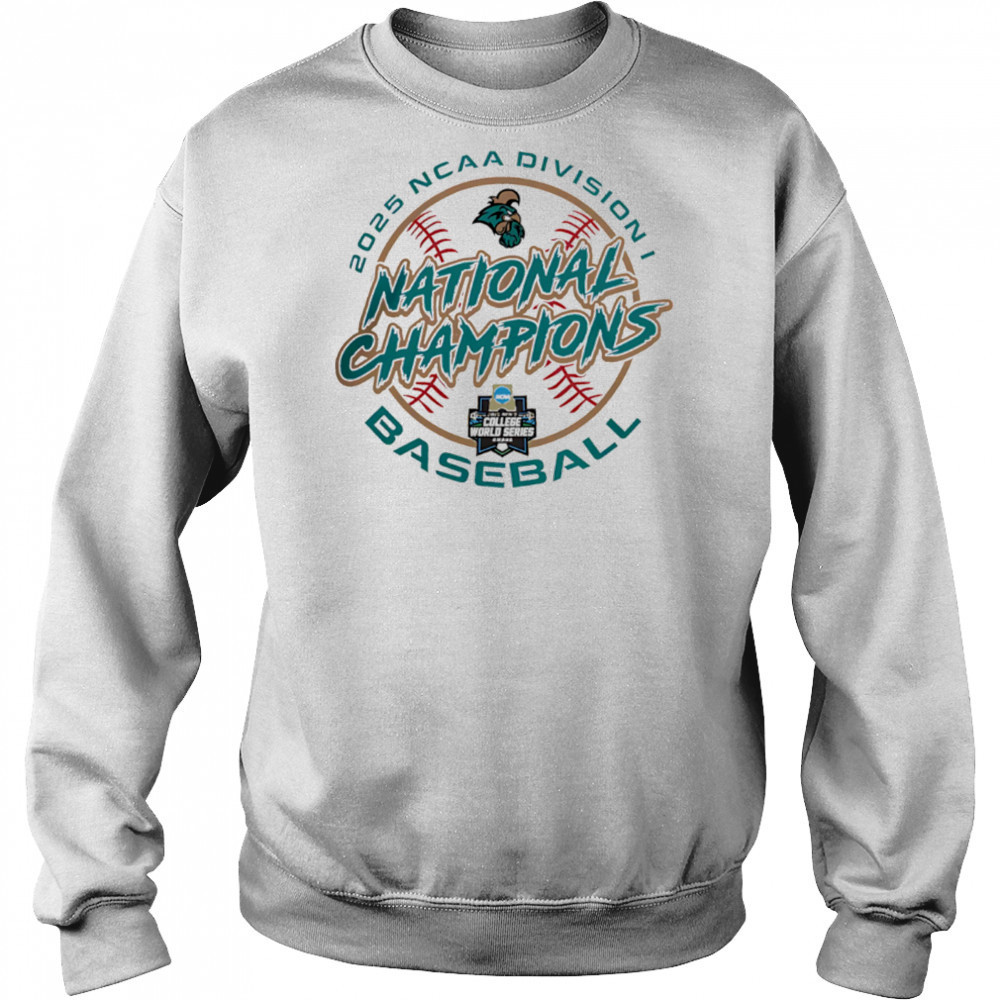 Coastal Carolina Chanticleers 2025 NCAA Division National Champions shirt Sweatshirt