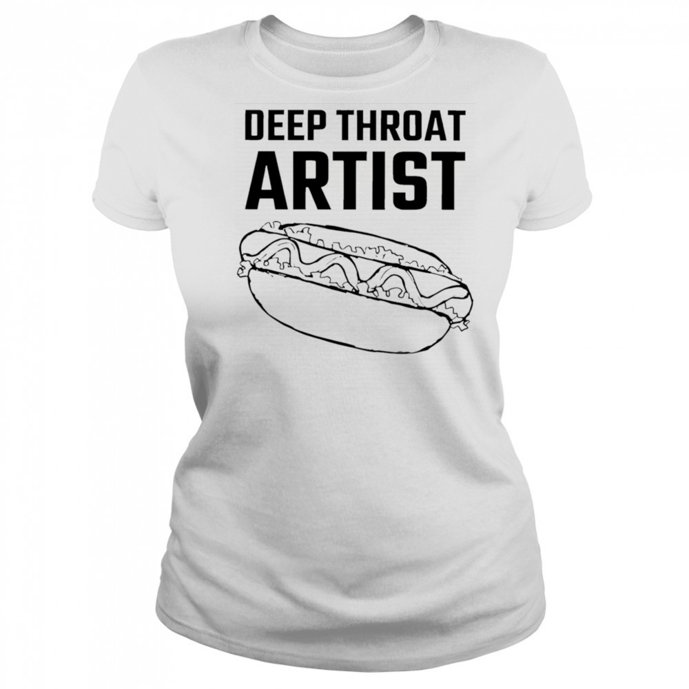 Deep throat artist shirt Women's T-shirt