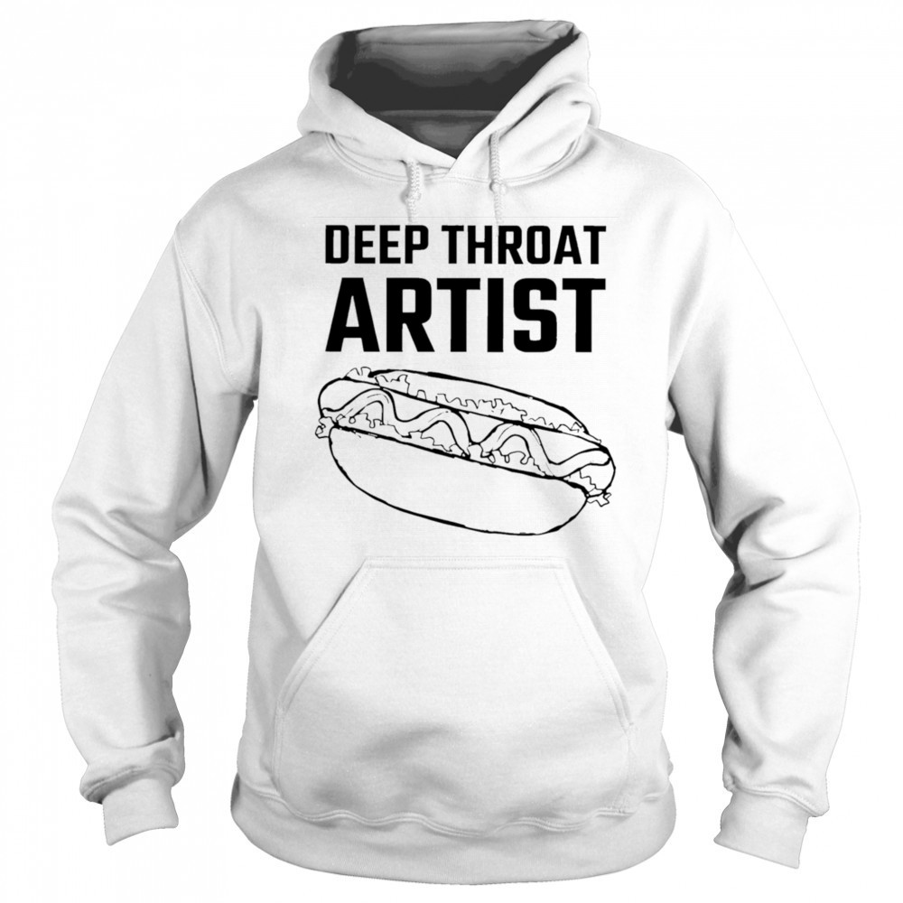 Deep throat artist shirt Hoodie