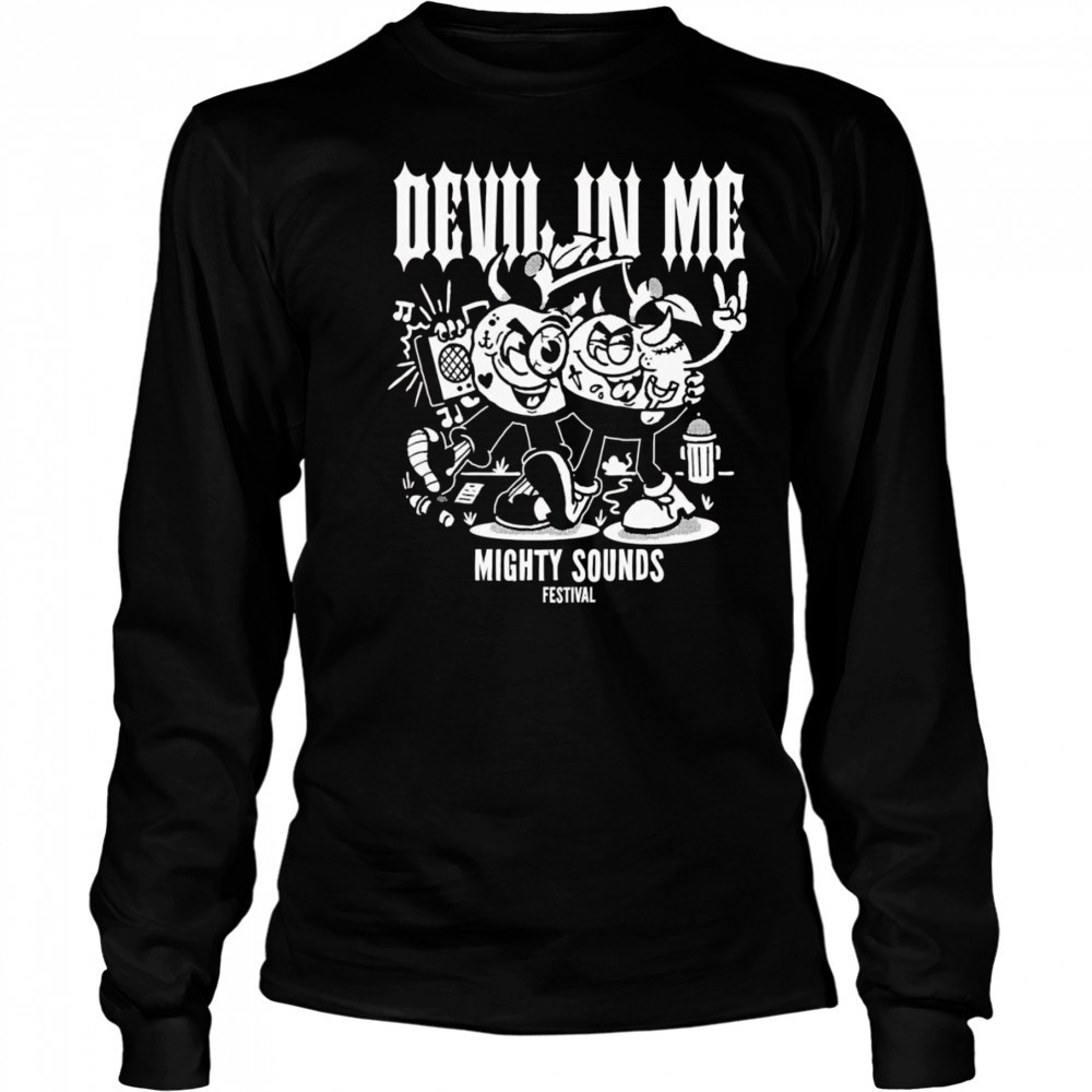 Devil in me mighty sounds shirt Long Sleeved