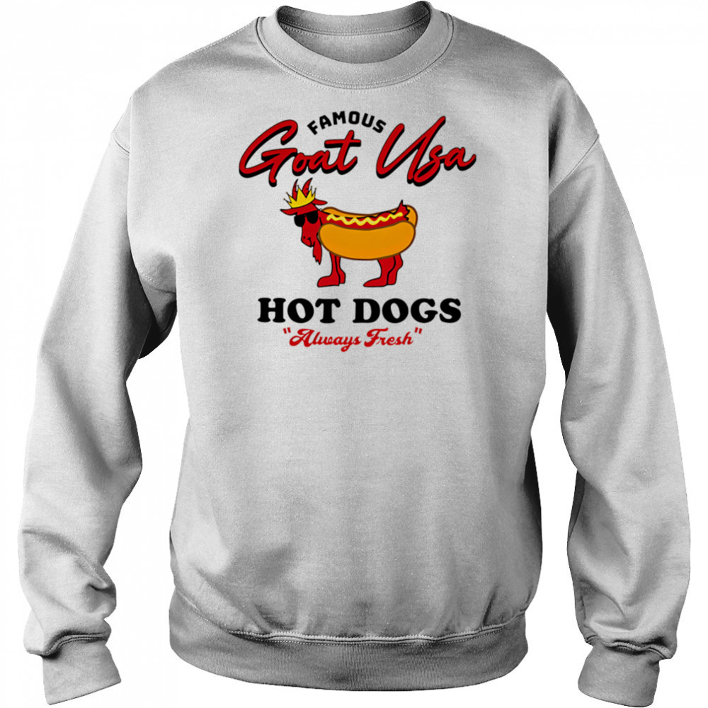 Famous Goat Usa Hot Dogs shirt Sweatshirt