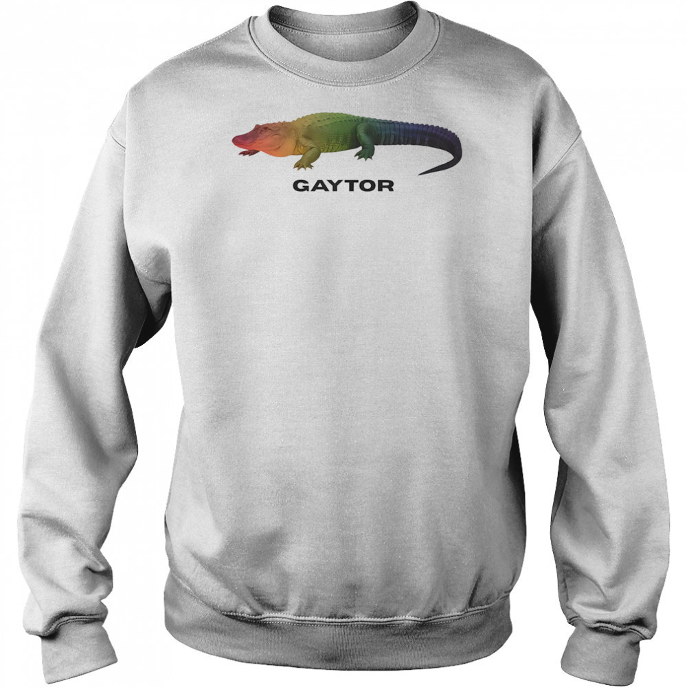Gaytor LGBT shirt Sweatshirt