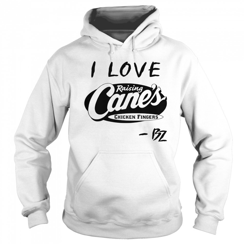 I Love Raising Cane’s Chicken Fingers T-Shirt Hoodie