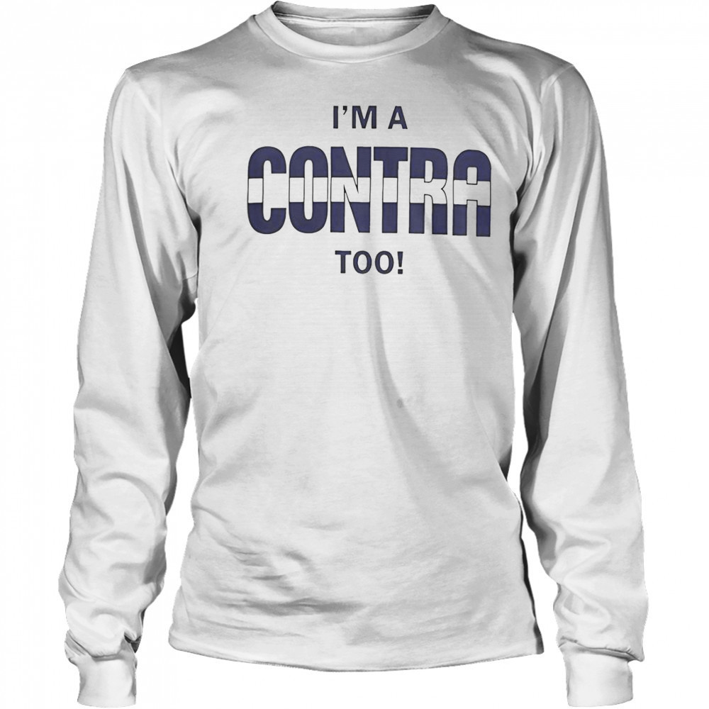 I’m A Contra Too T-Shirt Long Sleeved